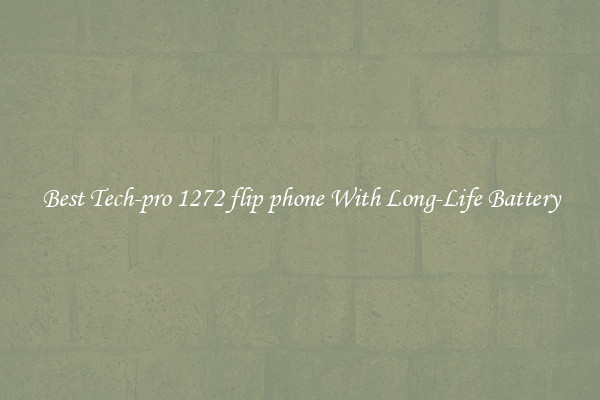 Best Tech-pro 1272 flip phone With Long-Life Battery