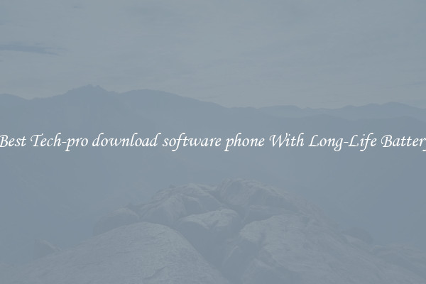 Best Tech-pro download software phone With Long-Life Battery