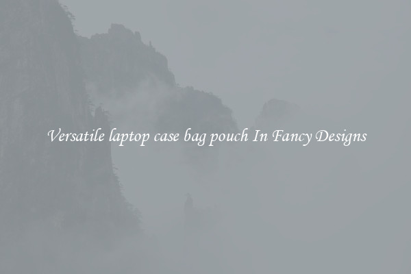 Versatile laptop case bag pouch In Fancy Designs