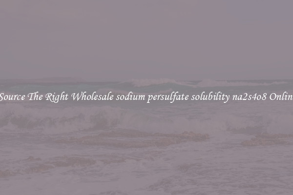 Source The Right Wholesale sodium persulfate solubility na2s4o8 Online