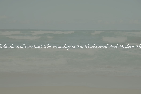 Wholesale acid resistant tiles in malaysia For Traditional And Modern Floors