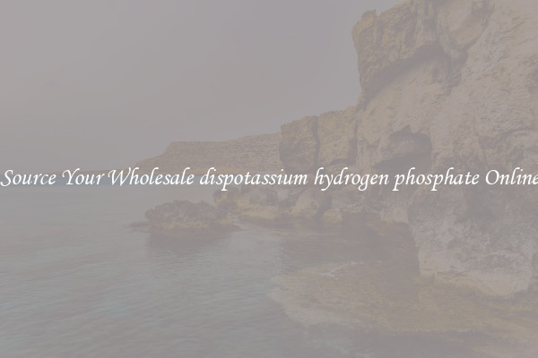 Source Your Wholesale dispotassium hydrogen phosphate Online