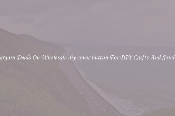Bargain Deals On Wholesale diy cover button For DIY Crafts And Sewing