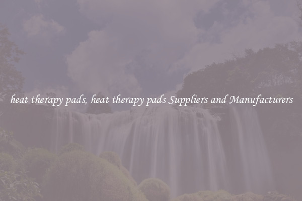 heat therapy pads, heat therapy pads Suppliers and Manufacturers