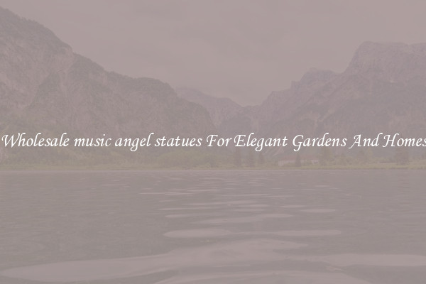 Wholesale music angel statues For Elegant Gardens And Homes